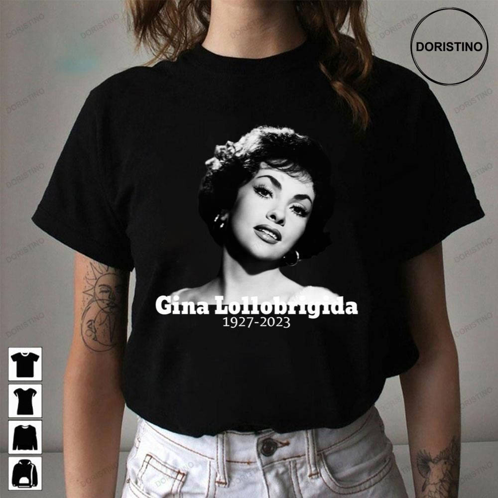 Rest In Peace Gina Lollobrigida 1927 2023 Thank You For The Memories Limited Edition T-shirts